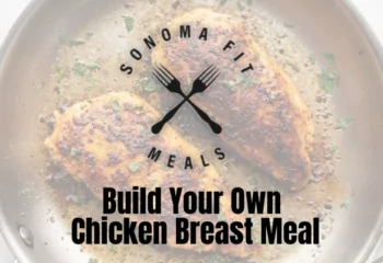 Build Your Own Chicken Breast Meal